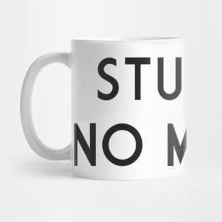 Student no money Mug